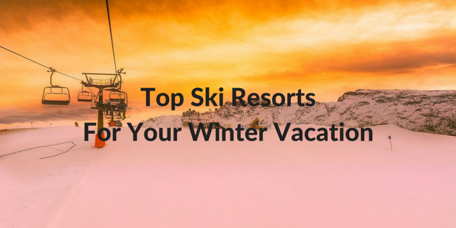 Ryan Hemphill: Top Ski Resorts For Your Winter Vacation
